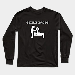 Swole mates Long Sleeve T-Shirt